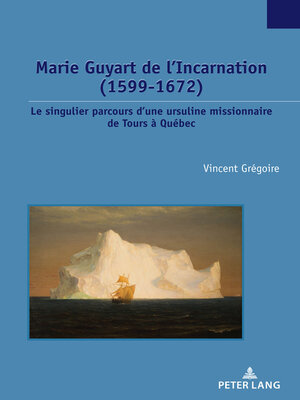 cover image of Marie Guyart de l'Incarnation (1599–1672)